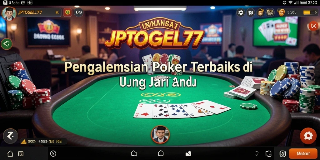 Screenshot JPTOGEL77 menampilkan gameplay Poker yang menarik dan kompetitif.